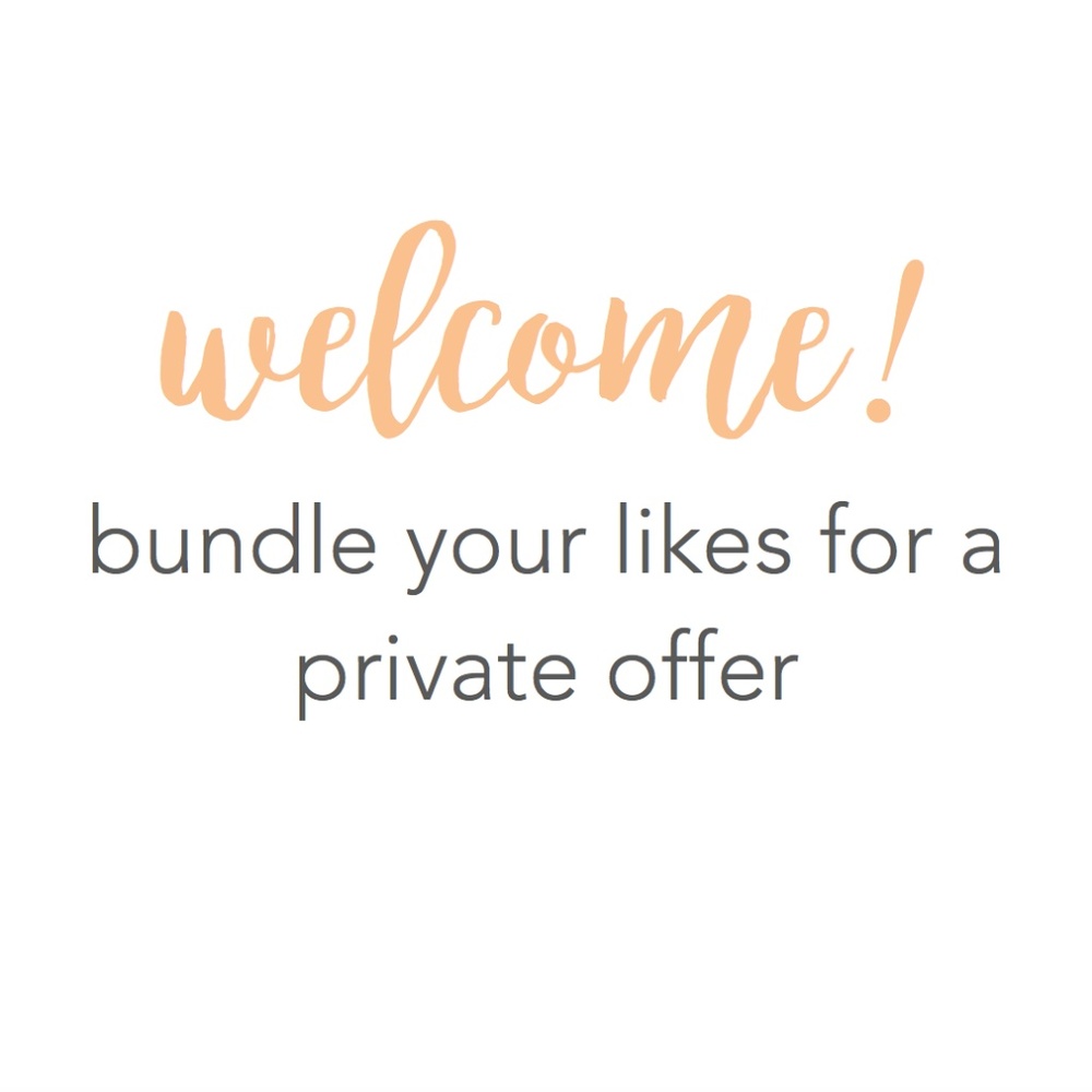 Bundle your likes for a private offer!